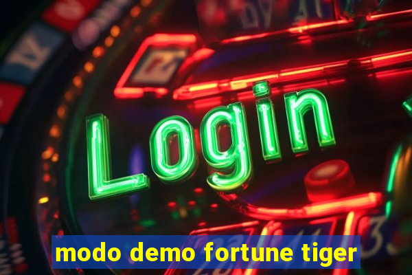 modo demo fortune tiger